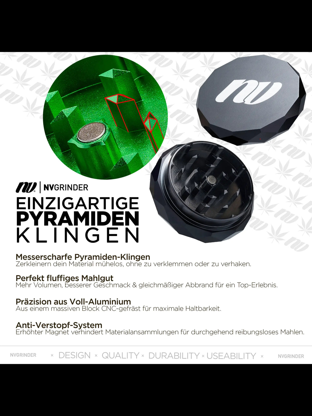 Vorteile des NV Pyramid Grinders auf einen Blick